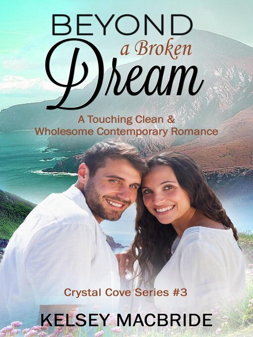 Title details for Beyond a Broken Dream by Kelsey MacBride - Available